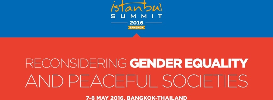 Istanbul Summit 2016: Reconsidering Gender Equality and Peaceful Societies