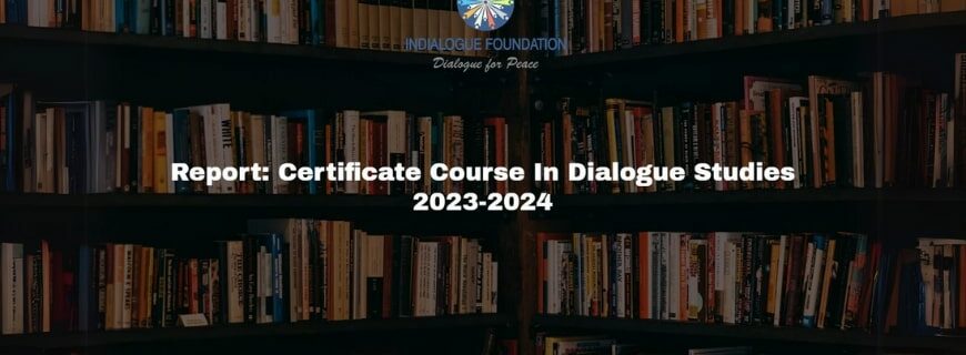 Report: Certificate Course in Dialogue Studies 2023-24